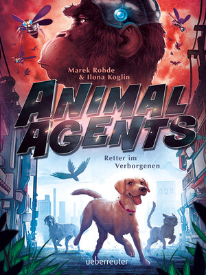 cover image of Animal Agents--Retter im Verborgenen (Animal Agents, Bd. 1)